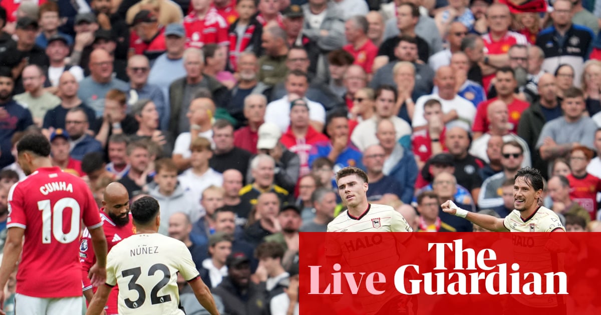 Manchester United v Ipswich Town: Premier League – live