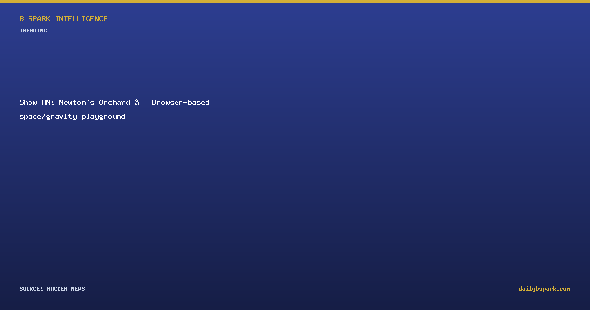 Show HN: Newton's Orchard – Browser-based space/gravity playground