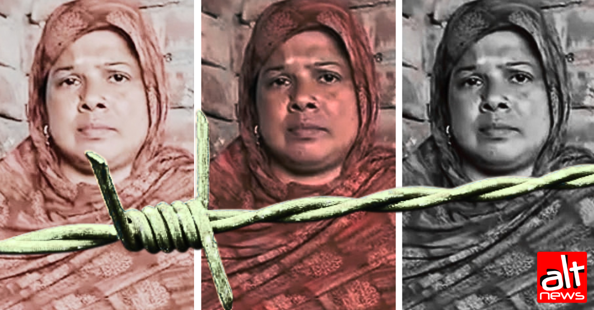 ‘Pushed into no man’s land, waded through mud’: How Sahida Fakir was ‘deported’ to Bangladesh at midnight – Alt News