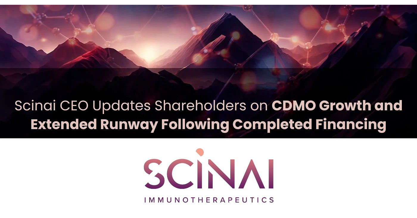 Scinai CEO Updates Shareholders on CDMO Growth and Extended Runway Following Completed Financing – PR Newswire